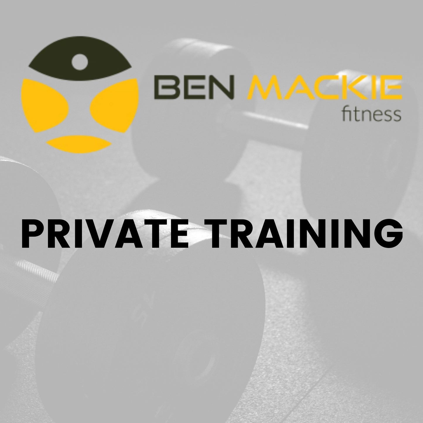 Ben Mackie Fitness 1:1 Private Personal Training Sessions